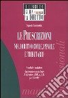 Le prescrizioni nel diritto civile, penale e tributario. Analisi e casistica libro