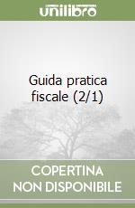 Guida pratica fiscale (2/1) libro