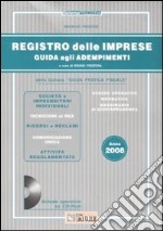 Registro delle imprese. Guida agli adempimenti. Con CD-ROM libro