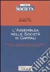 L'assemblea nelle società di capitali. Competenze e funzionamento dell'organo assembleare alla luce della riforma del diritto societario libro