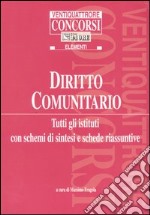 Diritto comunitario. Tutti gli istituti con schemi di sintesi e schede riassuntive