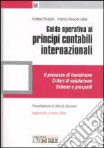 Guida operativa ai principi contabili internazionali libro