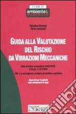 Guida alla valutazione del rischio da vibrazioni meccaniche