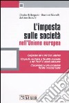 L'imposta sulle società nell'Unione Europea libro