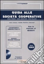 Guida alle società cooperative. Con CD-ROM libro