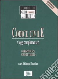 Codice Civile e leggi complementari. Giurisprudenza, schemi e tabelle