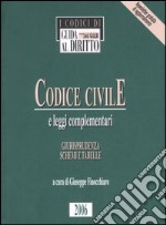 Codice Civile e leggi complementari. Giurisprudenza, schemi e tabelle