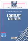 I contratti collettivi. Con CD-ROM libro