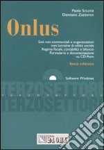 Onlus. Enti non commerciali e organizzazioni non lucrative di utilità sociale. Regime fiscale, contabilità e bilancio. Formulario e documentazione. Con CD-ROM