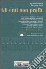 Gli enti non profit. Con CD-ROM libro