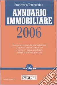 Annuario immobiliare 2006. Con CD-ROM libro