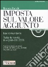 Imposta sul valore aggiunto. IVA comunitaria. Tutte le novità in vigore dal 2006. Con CD-ROM libro