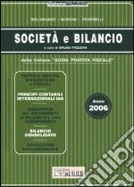 Società e bilancio. Anno 2006 libro