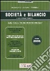 Società e bilancio. Anno 2006 libro