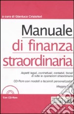 Manuale di finanza straordinaria. Con CD-ROM libro