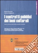 I contratti pubblici dei beni culturali. Analisi e commento della disciplina nazionale e comunitaria. Con CD-ROM