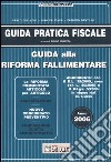 Guida alla riforma fallimentare libro