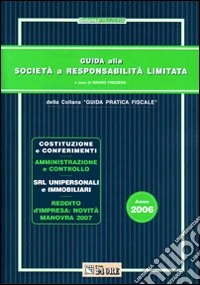 Guida alla società a responsabilità limitata libro