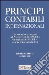 Principi contabili internazionali. Testo completo e integrato dei principi contabili IAS/IFRS e interpretazioni SIC/IFRIC secondo i regolamenti (CE) libro