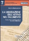 La liquidazione dell'attivo nel fallimento. Natura, effetti e modalità degli atti di realizzo fallimentare libro