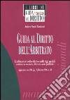 Guida al diritto dell'arbitrato libro