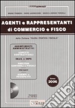 Agenti e rappresentanti di commercio e fisco. Con CD-ROM libro