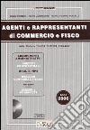 Agenti e rappresentanti di commercio e fisco. Con CD-ROM libro