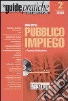 Guida pratica pubblico impiego. Con CD-ROM libro