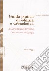 Guida pratica di edilizia e urbanistica libro