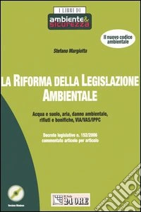 La riforma della legislazione ambientale. Con CD-ROM libro