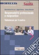 Responsabilità professionale e malpractice. Vedemecum per il medico libro