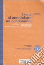 Come si amministra un condominio. Con CD-ROM