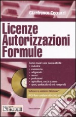 Licenze, autorizzazioni e formule. Con CD-ROM libro