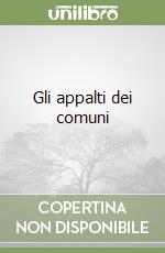 Gli appalti dei comuni