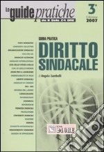 Guida pratica diritto sindacale libro