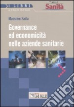 Governance ed economicità nelle aziende sanitarie libro