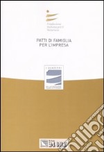 Patti di famiglia per l'impresa libro