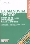 La manovra «Prodi». Tutte le novità in materia di immobili, imprese, professionisti ed accertamento libro