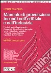 Manuale di prevenzione incendi nell'edilizia e nell'industria libro