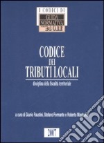 Codice dei tributi locali. Disciplina della fiscalità territoriale