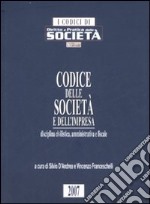 Codice delle società e dell'impresa. Disciplina civilistica, amministrativa e fiscale libro