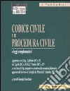 Codice civile e di procedura civile e leggi complementari libro