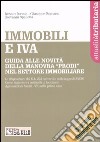 Immobili e IVA. Guida alle novità della manovra «Prodi» nel settore immobiliare libro