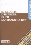 Il reddito d'impresa dopo la «manovra bis» libro