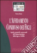 L'affidamento condiviso dei figli libro