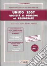 Unico 2007. Società di persone ed equiparate libro