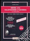 Guida alla valutazione d'azienda. Con CD-ROM libro