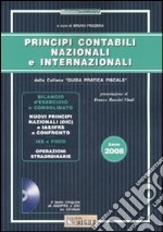 Principi contabili nazionali e internazionali. Con CD-ROM libro