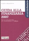 Guida alla Finanziaria 2007 libro