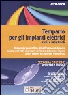 Tempario per gli impianti elettrici civili e industriali. Con CD-ROM libro